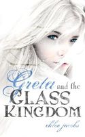 Greta and the Glass Kingdom