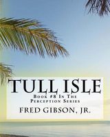 Cover of Tull Isle by Fred Gibson Jr.