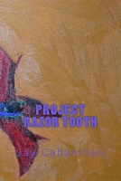 Project Razor Tooth