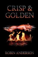 Cover of Crisp & Golden by Robin Anderson