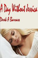 Cover of A Day Without Jessica by Derek A. Barrass