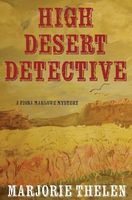 Cover of High Desert Detective by Marjorie Thelen