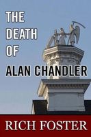 Cover of The Death of Alan Chandler by Rich Foster