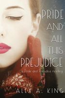 Pride and All This Prejudice
