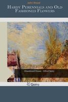 Cover of Hardy Perennials and Old Fashioned Flowers by John Wood