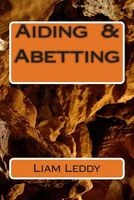 Cover of Aiding & Abetting by Liam Leddy