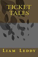Cover of Ticket Tales by Liam Leddy