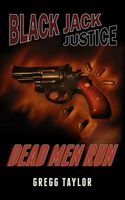 Cover of Black Jack Justice by Gregg Taylor