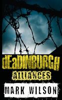 Deadinburgh: Alliances
