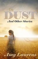 To Dust and Other Stories
