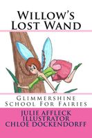 Cover of Willow's Lost Wand by Julie Affleck