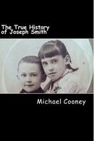 The True History of Joseph Smith: By His Sister