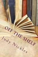 Cover of Off the Shelf by Judy Nickles