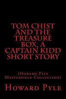 Tom Chist and the Treasure Box