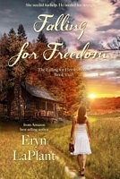 Cover of Falling for Freedom by Eryn Laplant
