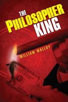 Cover of The Philosopher King by William Malloy