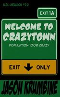 Welcome to Crazytown