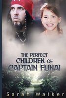 The Perfect Children of Captain Funai