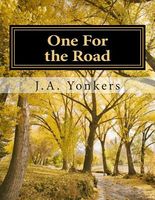 Cover of One for the Road by J.A. Yonkers