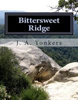 Cover of Bittersweet Ridge by J.A. Yonkers