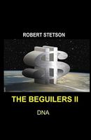 Cover of The Beguilers II - DNA by Robert Stetson