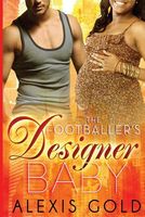 The Footballer's Designer Baby