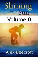 Shining in the Sun Volume 0