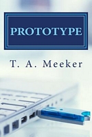 Cover of Prototype by T.A. Meeker