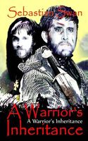 Cover of A Warrior's Inheritance by Sebastian Swan; David Mattches