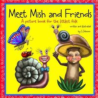 Cover of Meet Mish and Friends by C. Johnson