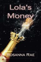 Cover of Lola's Money by Rosanna Rae