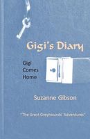 Gigi's Diary - Gigi Comes Home
