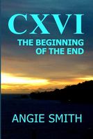 CXVI the Beginning of the End