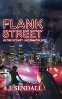 Cover of Flank Street by A.J. Sendall