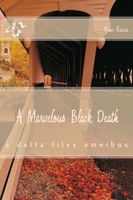 Cover of A Marvelous Black Death by Marie Garcia