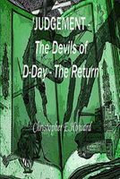 Cover of 'Judgement - The Devils of D-Day - The Return' by Christopher E. Howard