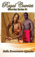 Cover of Royal Cowries by Stella Eromonsere-Ajanaku