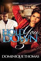 Hold You Down 3