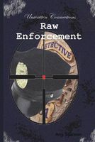 Raw Enforcement