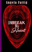 Unbreak My Heart