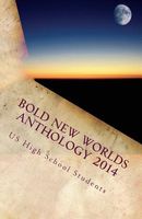 Bold New Worlds Anthology 2014