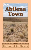 Cover of Abilene Town by Raymond D. Mason