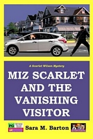 Miz Scarlet and the Vanishing Visitor