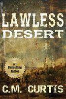 Cover of Lawless Desert by C.M. Curtis