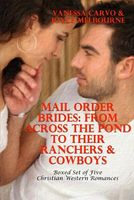 Mail Order Brides: From Across the Pond to Their Ranchers & Cowboys