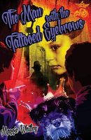Cover of The Man with the Tattooed Eyebrows by Maggie Whitley