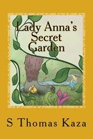 Lady Anna's Secret Garden