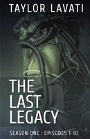 The Last Legacy: Season One