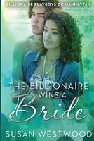 The Billionaire Wins a Bride