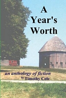 Cover of A Year's Worth... by Timothy Cole